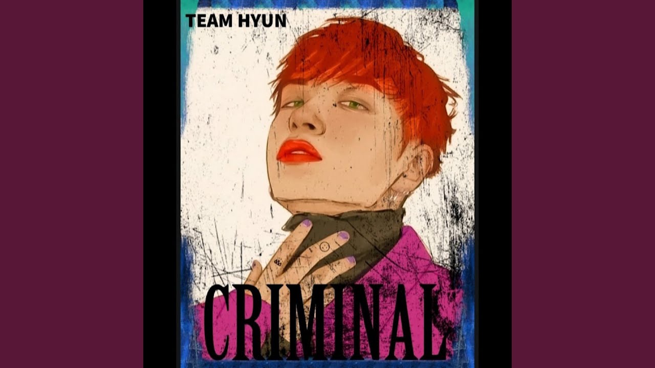 CRIMINAL (Uriel Chávez G-Hyun)
