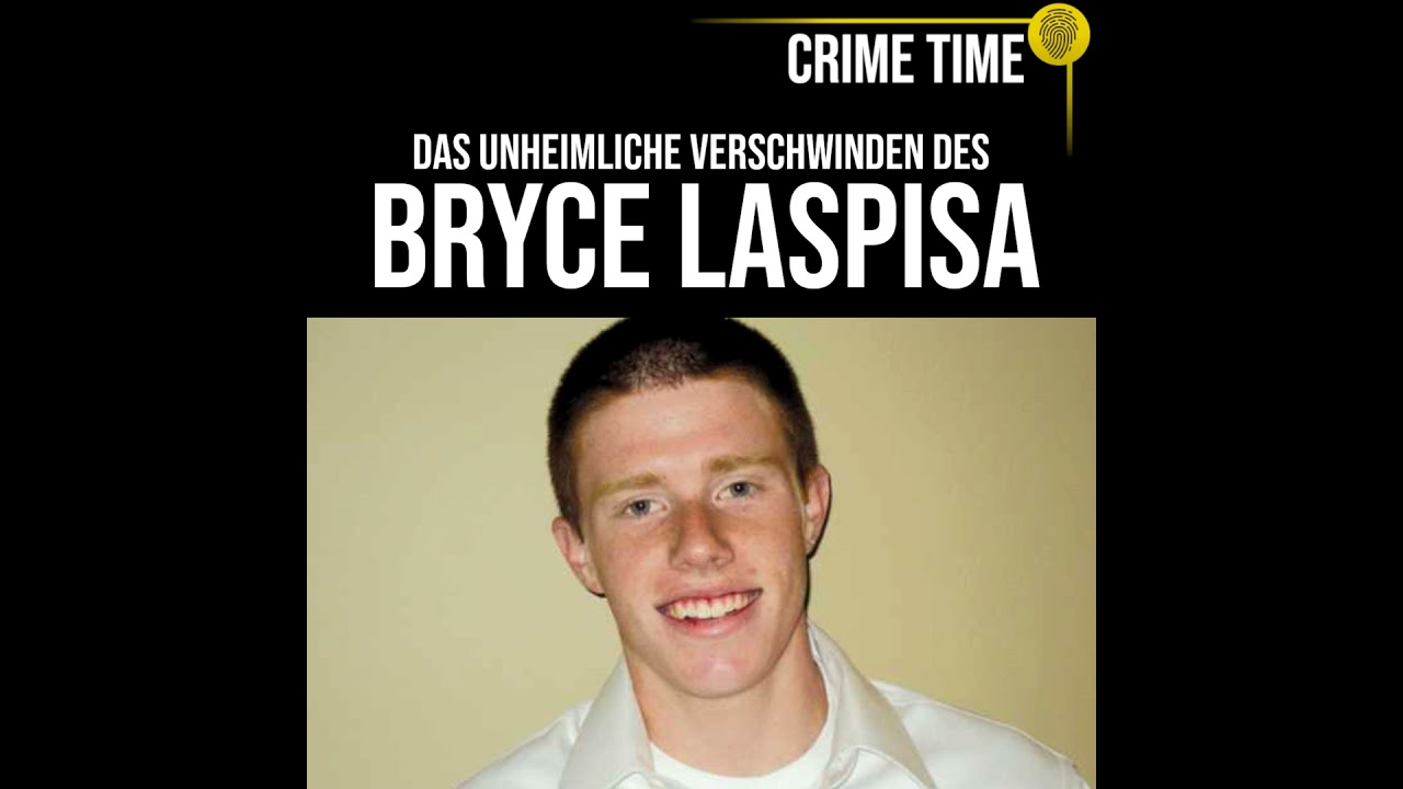 Alles so SELTSAM! Das unheimliche Verschwinden des Bryce Laspisa | True Crime PODCAST | CRIME TIME