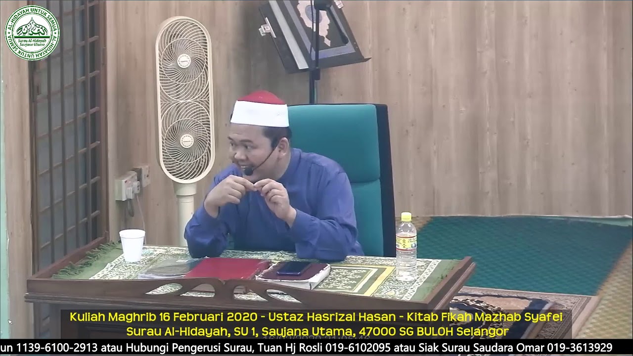 Kuliah Maghrib 16 Februari 2020 - Ustaz Hasrizal Hasan - Kitab Fikah Mazhab Syafei