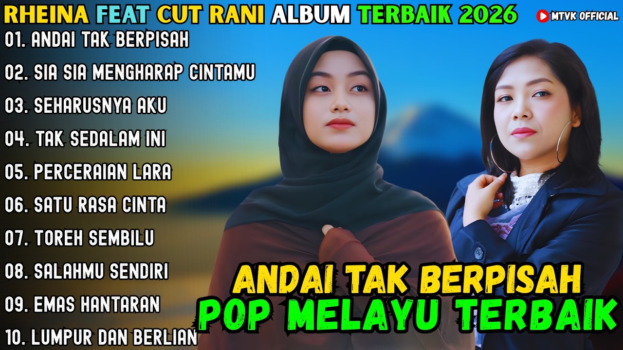 ANDAI TAK BERPISAH - SIA SIA MENGHARAP CINTAMU ~ RHEINA Feat CUT RANI ALBUM TERBAIK 2026