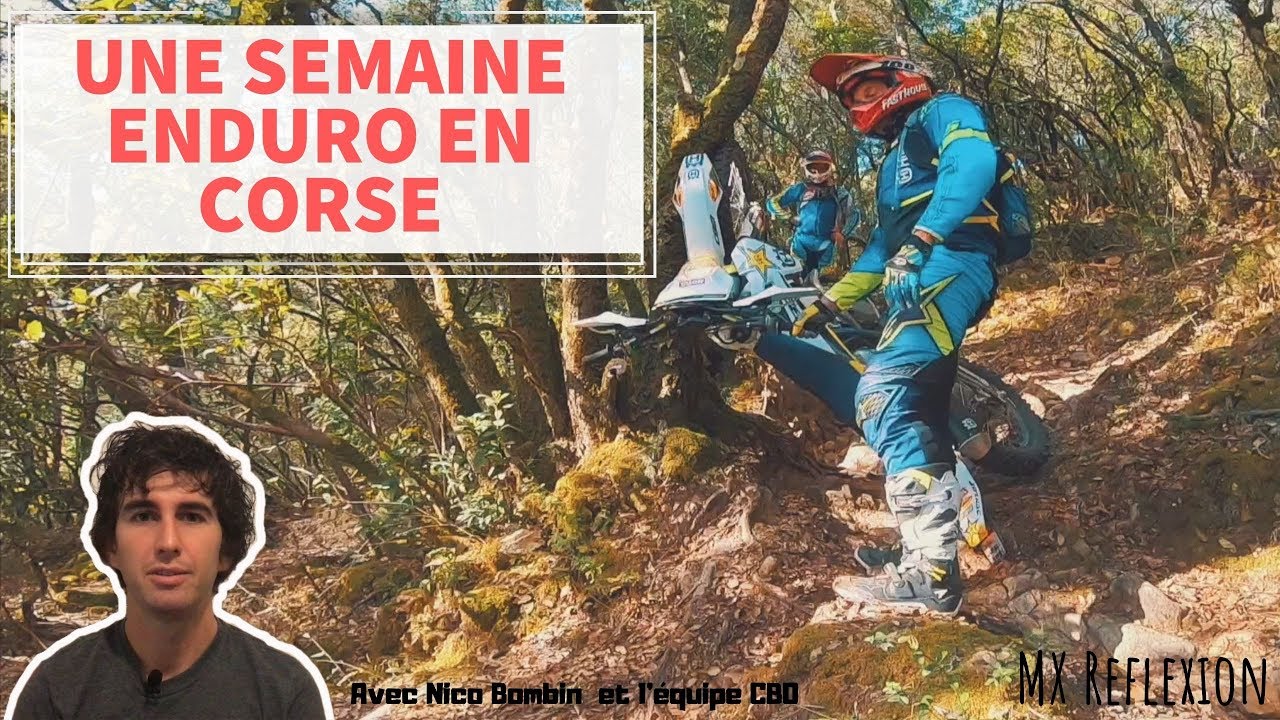 Une semaine ENDURO en Corse ! Le RIDE de RÊVE - MX Reflexion
