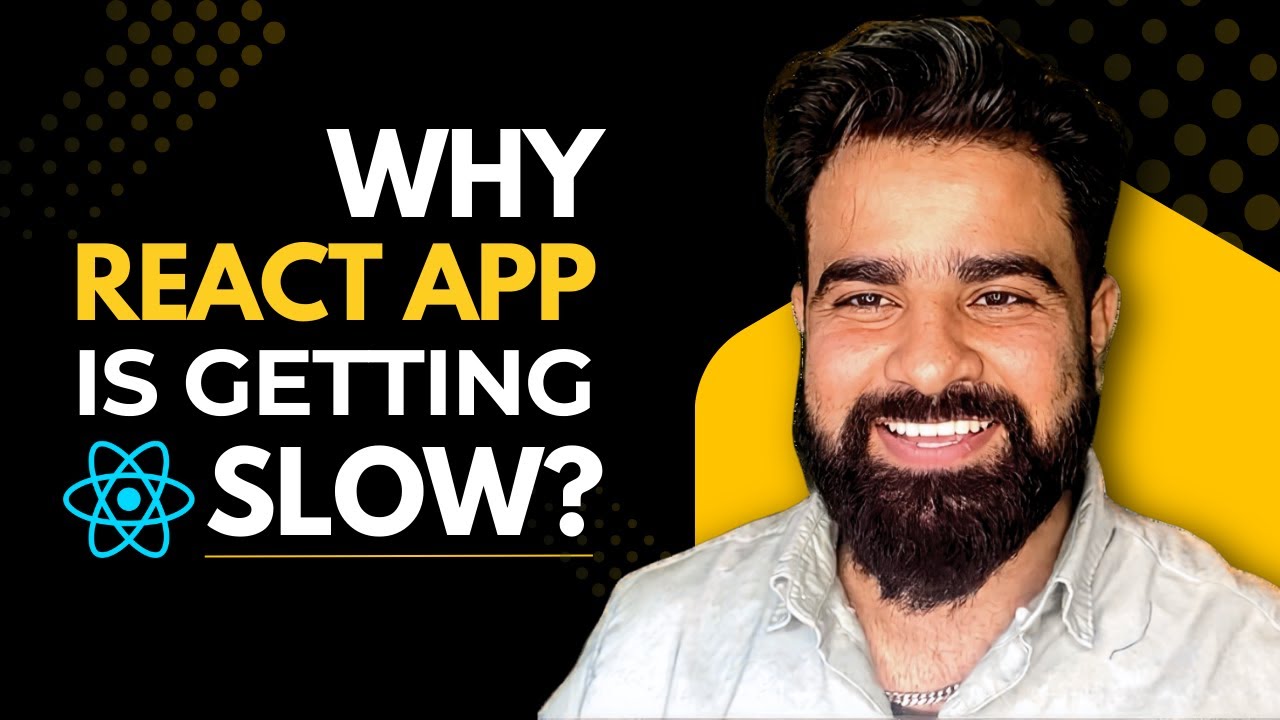 Why React App is Getting Slow?