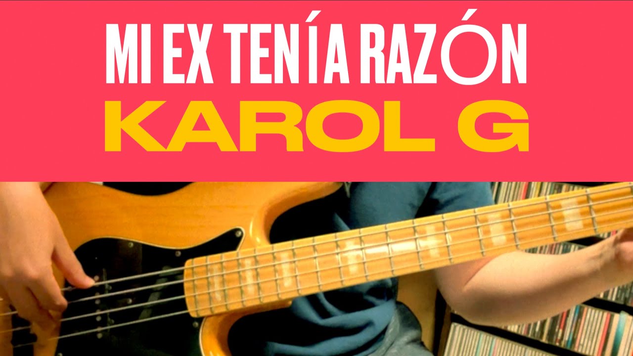 Karol G - MI EX TENÍA RAZÓN (Bass Cover) TABS in Video