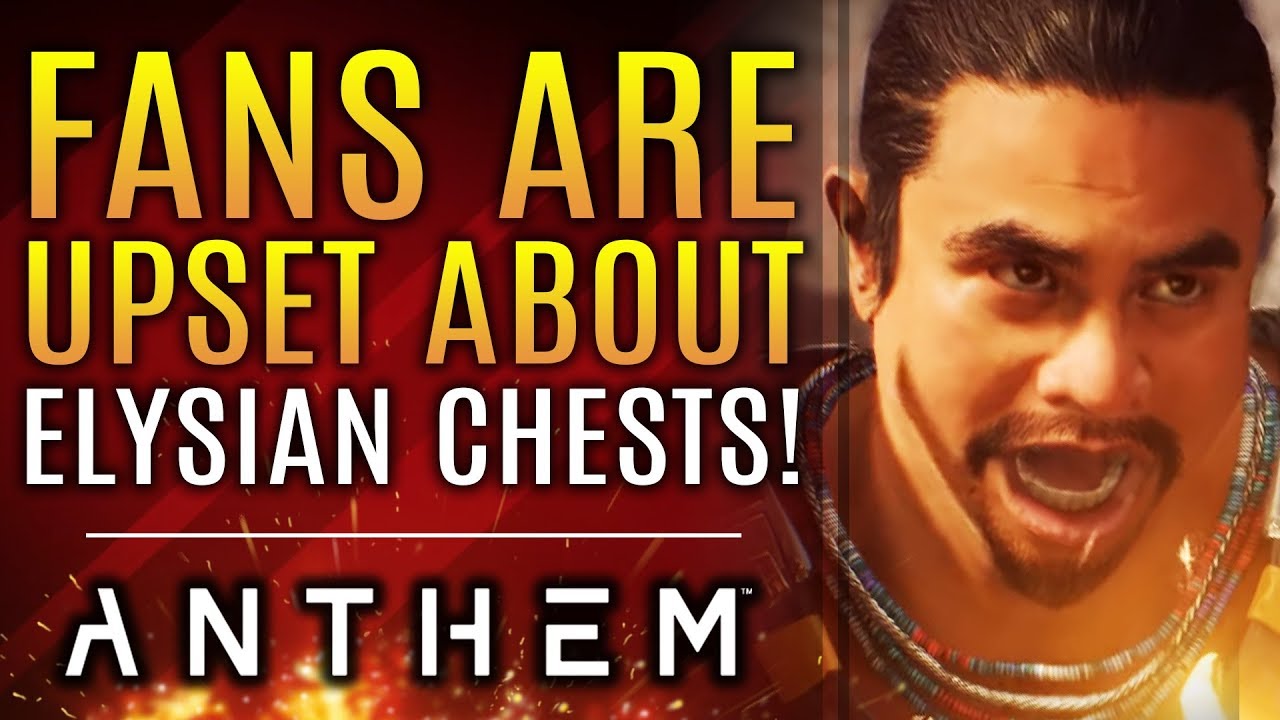Anthem - Uh Oh...Fans Are Upset About Elysian Chests and For Good Reason