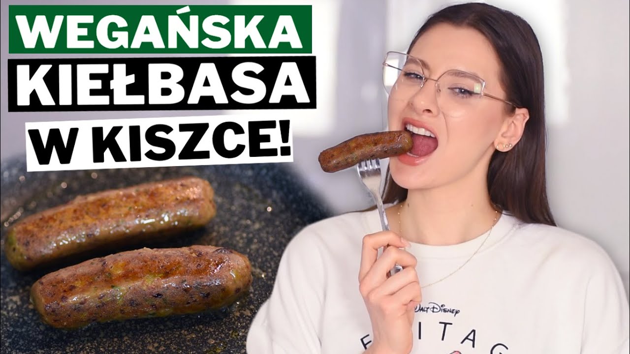 WEGANIZUJEMY: KIEŁBASKI 🌿
