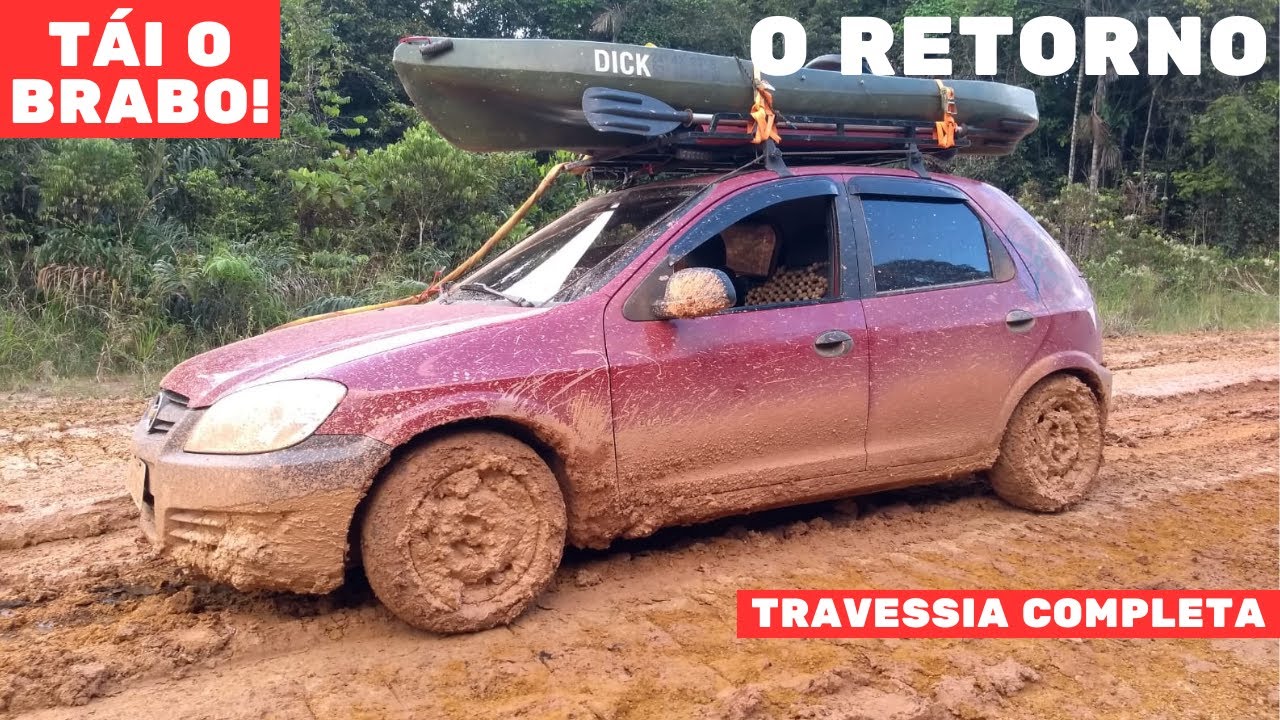 ESPECIAL BR-319 DE CELTA ''TAÍ O BRABO" TRAVESSIA COMPLETA, O RETORNO EP57