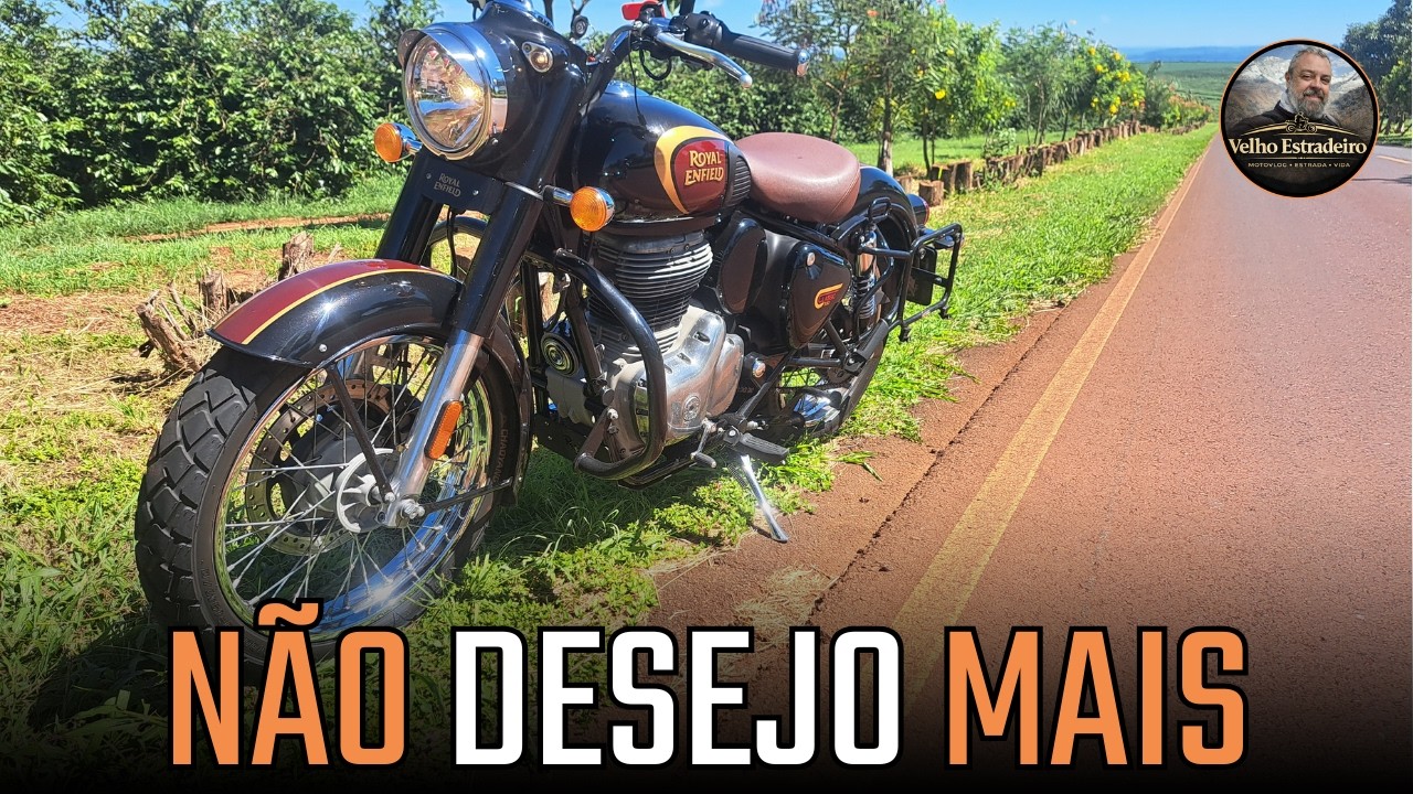 NÃO DESEJO MAIS a minha MOTO