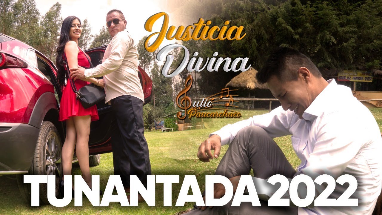 JUSTICIA DIVINA Julio Paucarchuco Tunantada