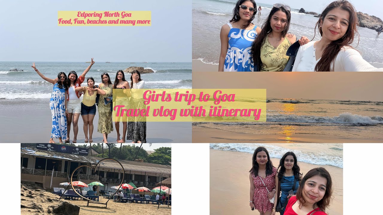 Girls trip to Goa🌊 travel vlog with itineary| North Goa | Beaches| Markets| MadhaviBhandari