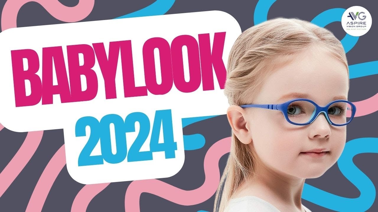 BabyLook Fall 2024 Collection of Flexible Kids' Glasses // Aspire Vision Group