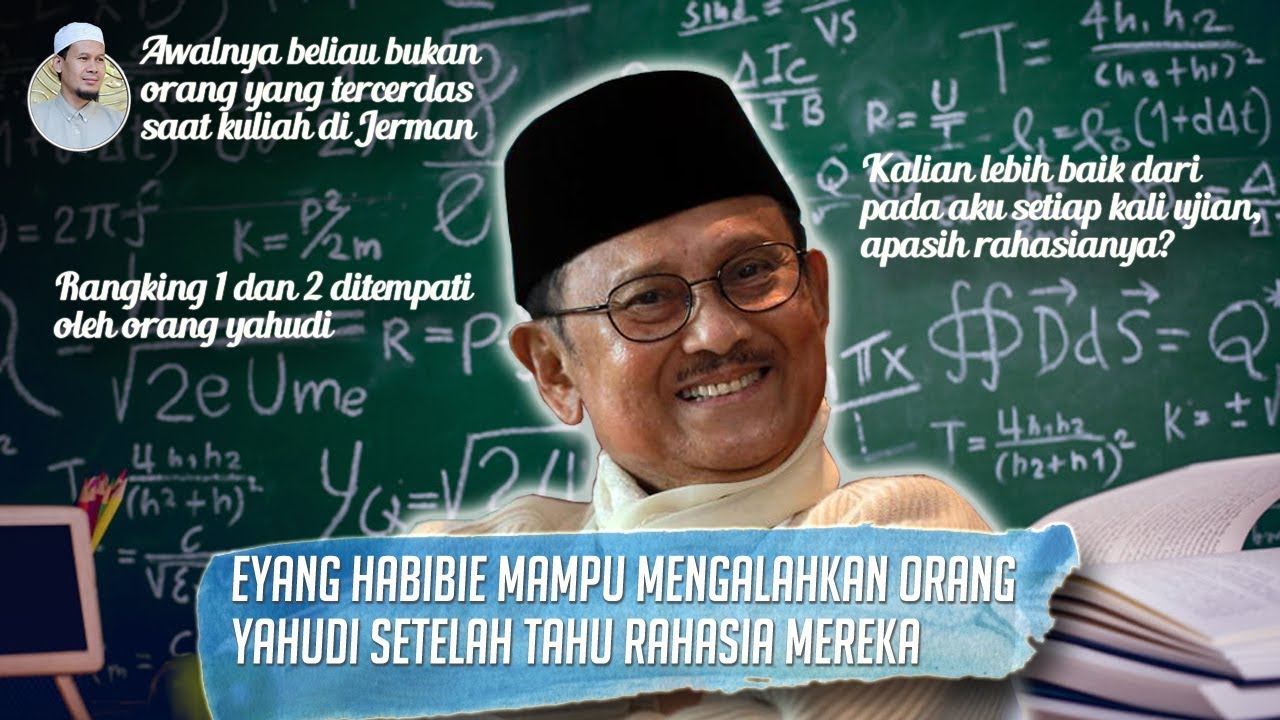 AMALAN Bj Habibie Mengalahkan Dominasi Yahudi Saat Kuliah di Jerman | Ust Rahmat Baequni
