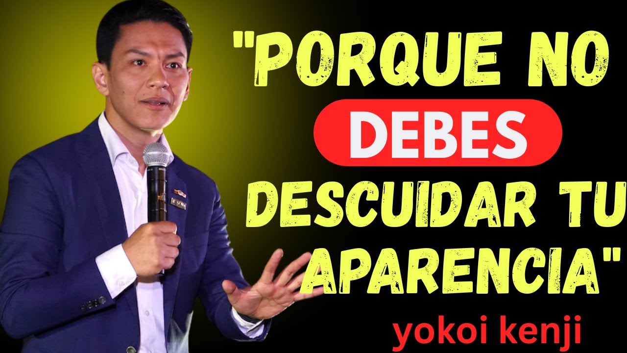 CUIDA TU APARIENCIA: es la forma más SILENCIOSA de AMOR PROPIO | Yokoi Kenji