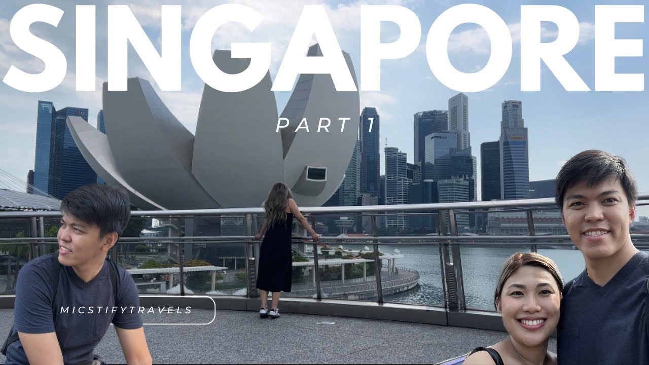 Micstify travel vlog | Singapore pt. 1 (Marina Bay Sands; ArtScience Museum; & Gardens by the Bay)