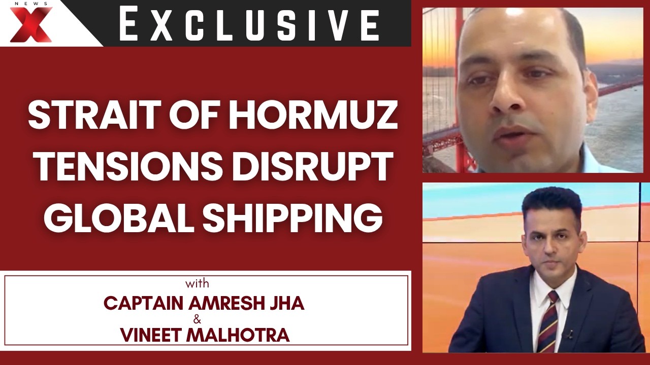 Captain Amresh Jha on global trade risk as Hormuz Strait crisis deepens | NewsX