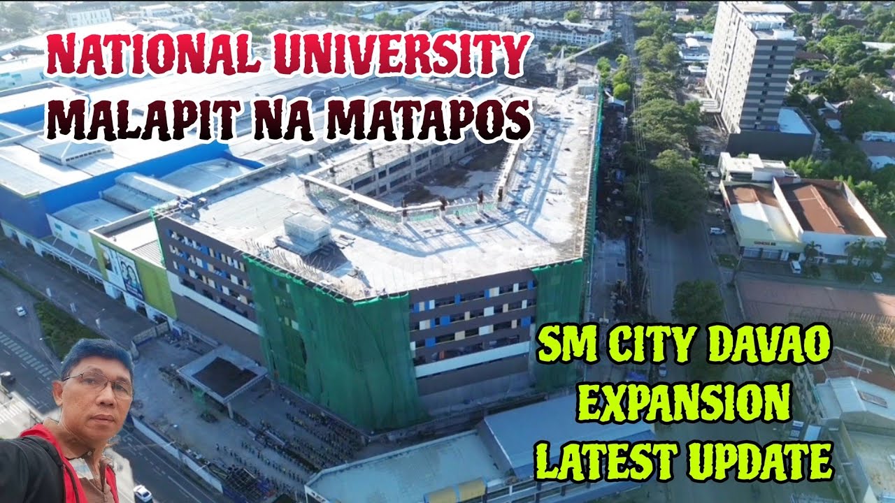 NATIONAL UNIVERSITY (NU) SM CITY DAVAO EXPANSION LATEST UPDATE
