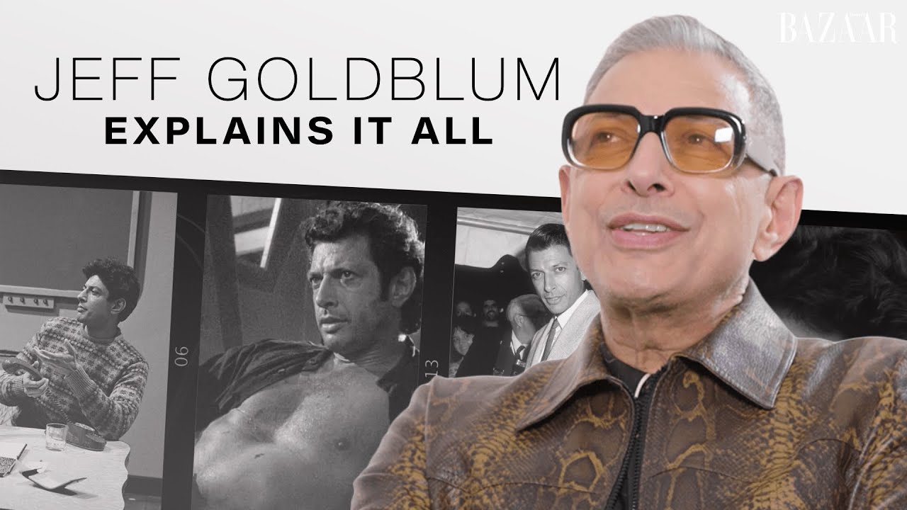 Jeff Goldblum on Finding Passion, Confidence and “The Shirt” | Explains It All | Harper’s BAZAAR