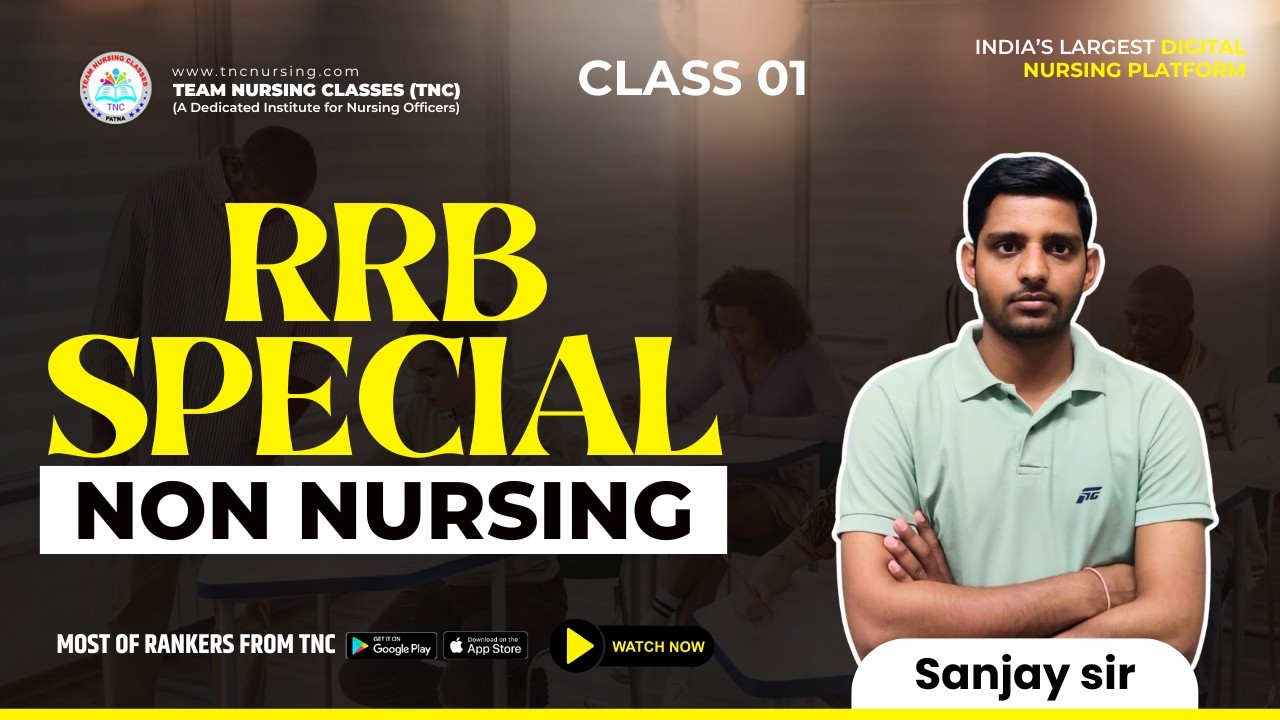 NON NURSING TNC Series#  RRB Special - 1 || TNC Sanjay Sir || Quality Content Guarantee! #tncnursing