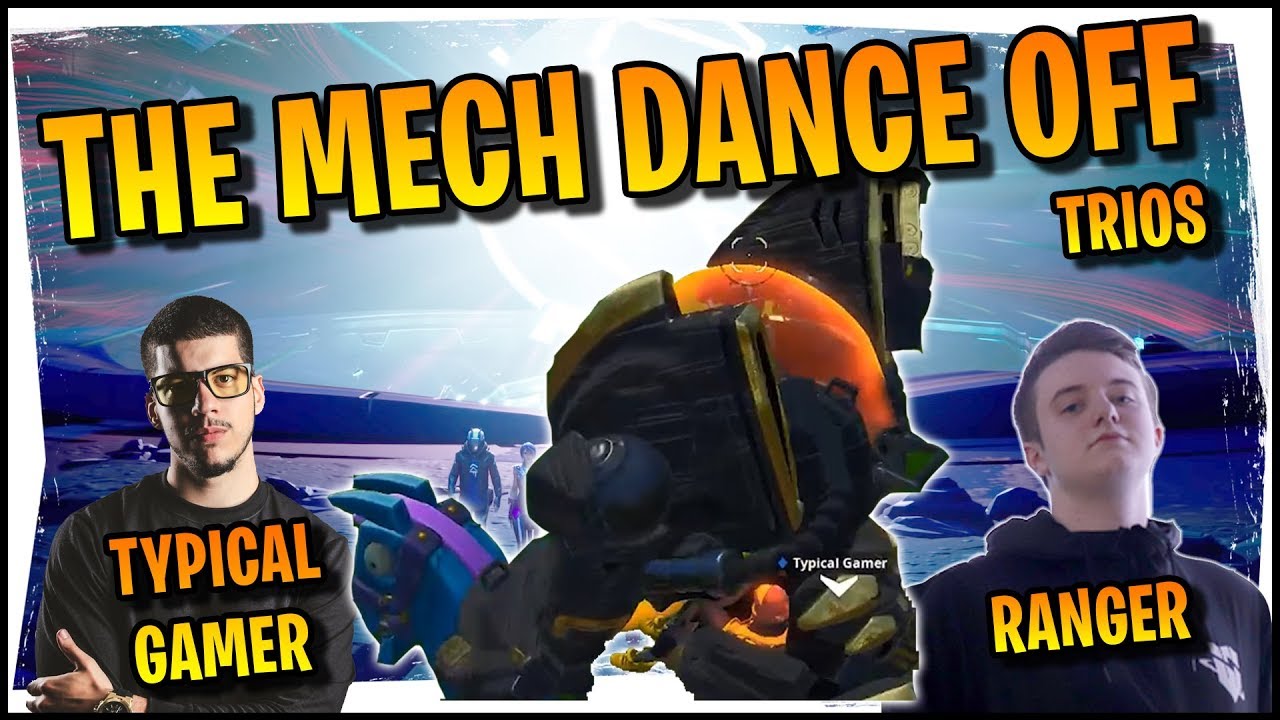Hysteria | Fortnite Season X -Mech Dance Off - Trios with Typical Gamer and Ranger