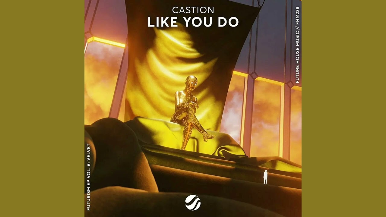Castion - Like You Do (Extended Mix) [FREE DOWNLOAD]