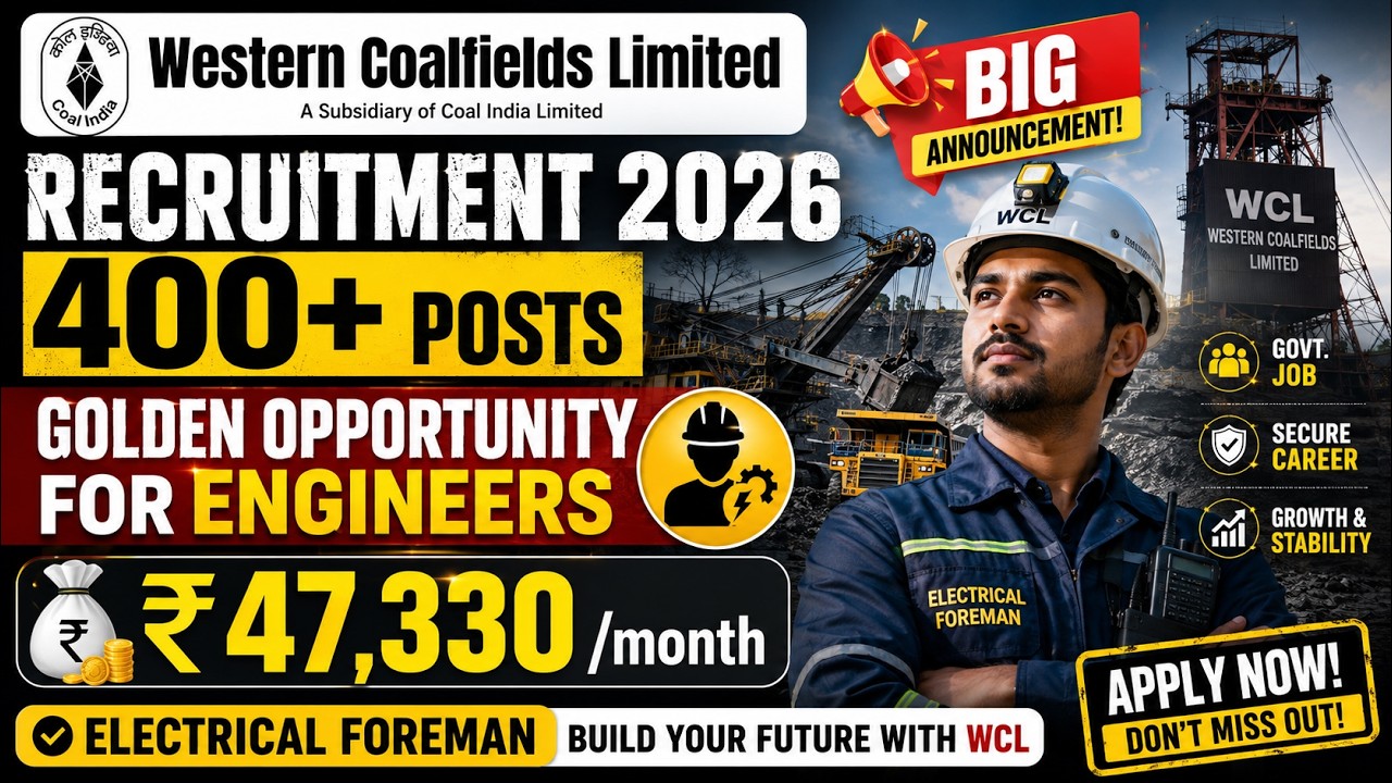 WCL Recruitment 2026 🔥 444 Vacancies | Electrical Supervisor & Mining Sirdar | Salary ₹47,330.