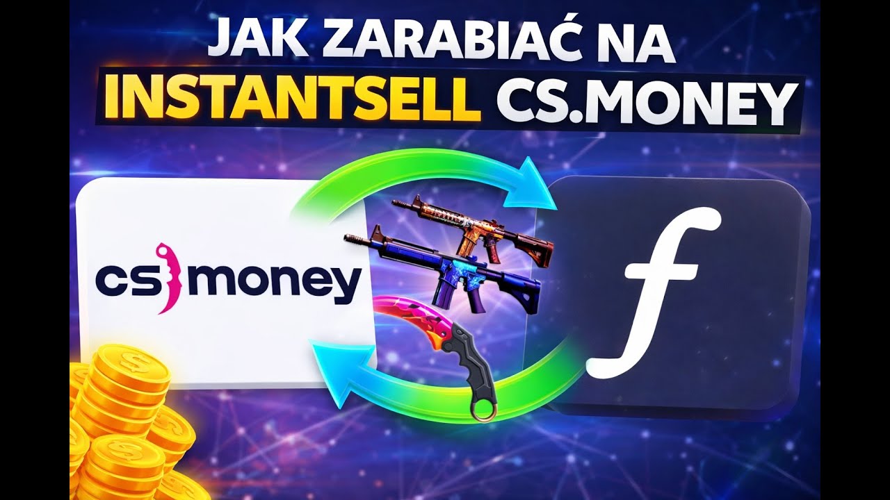 Jak zarabiać na CsMoney InstantSell – flip skinów między marketami