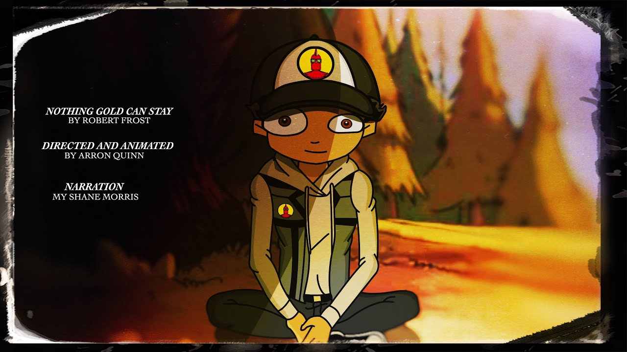 Nothing Gold Can Stay by Robert Frost (An Animation by Arron Quinn)