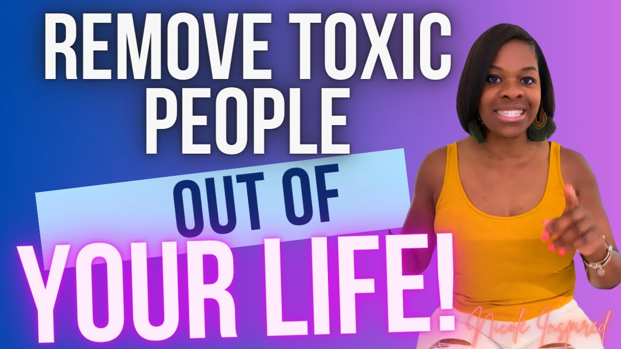 Remove Toxic People From Your Life bcuz They are Holding You Back🔥! 