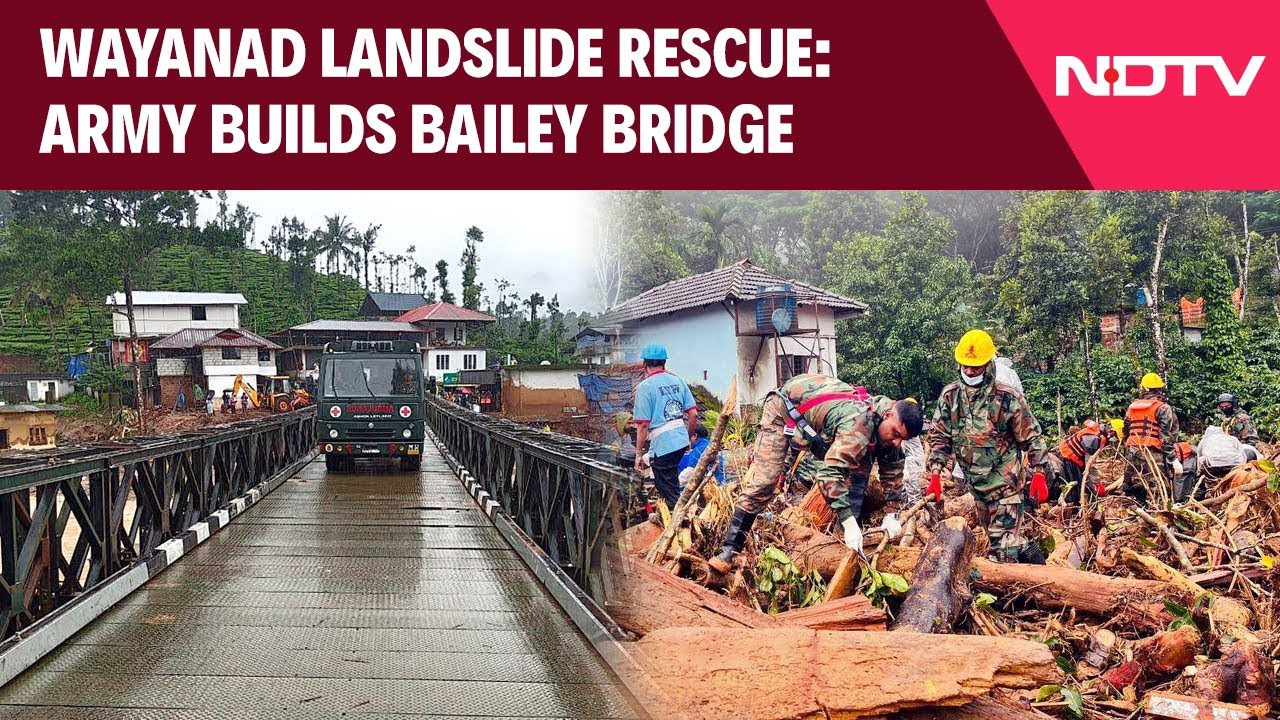 Wayanad Landslide News | Army Builds Bailey Bridge In Record Time For Wayanad Landslide Rescue