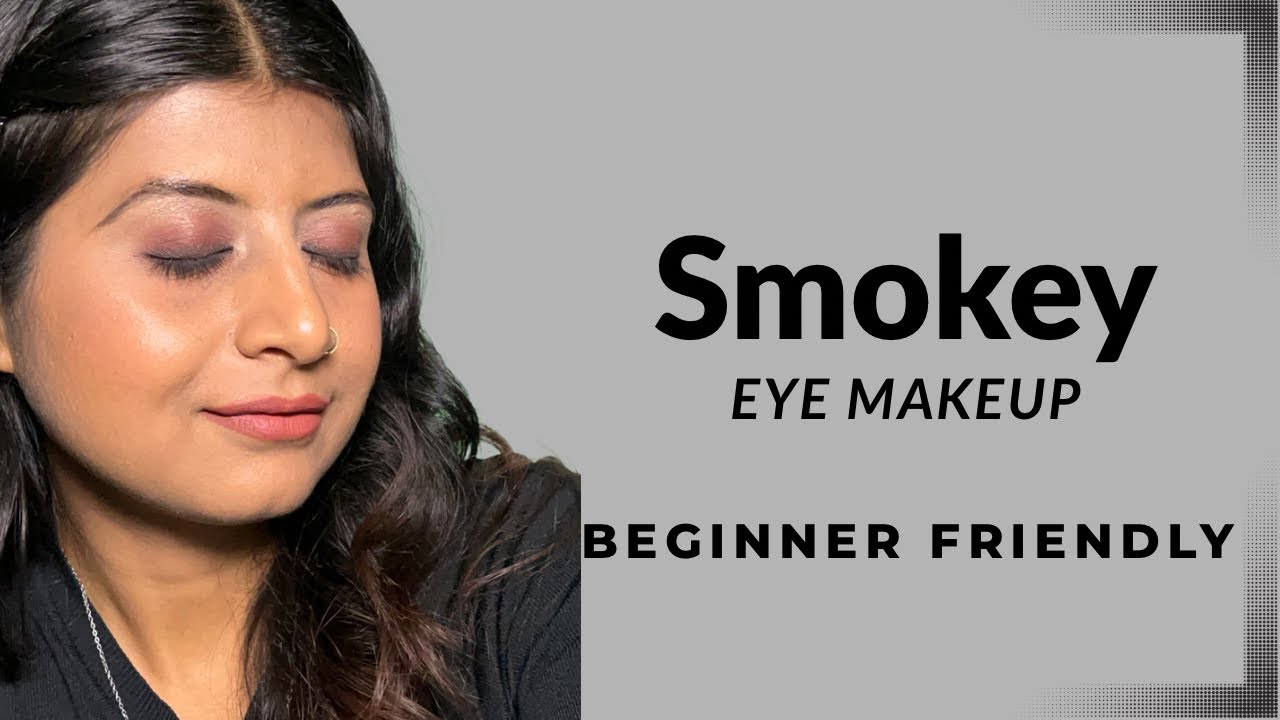 Easy Smokey Eye Makeup Tutorial | Beginner Friendly | Affordable Products
