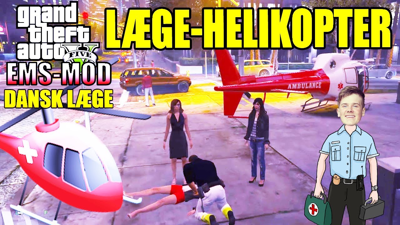 GTA V EMS MOD - LÆGE-HELIKOPTER 🏥🚁 - DANSK LÆGE [#2]