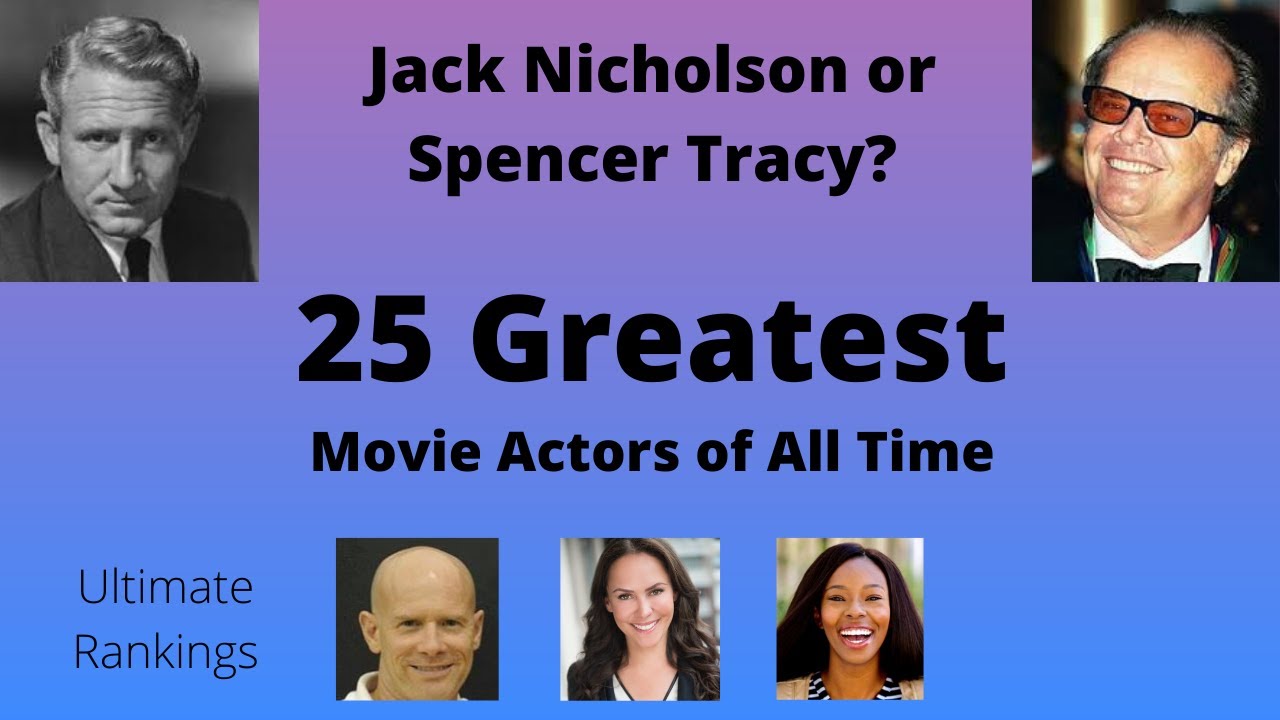 25 Greatest Movie Actors of All Time