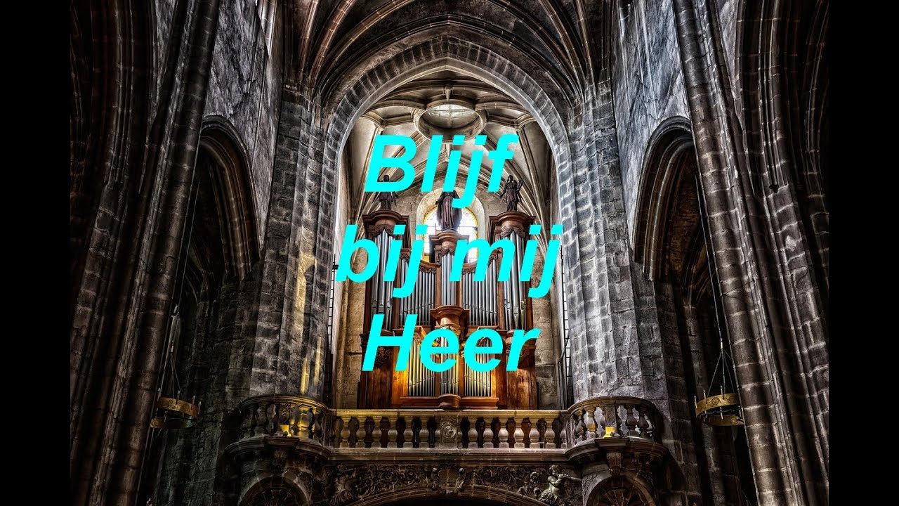🎶 Abide with Me Organ Prelude “Blijf bij mij, Heer