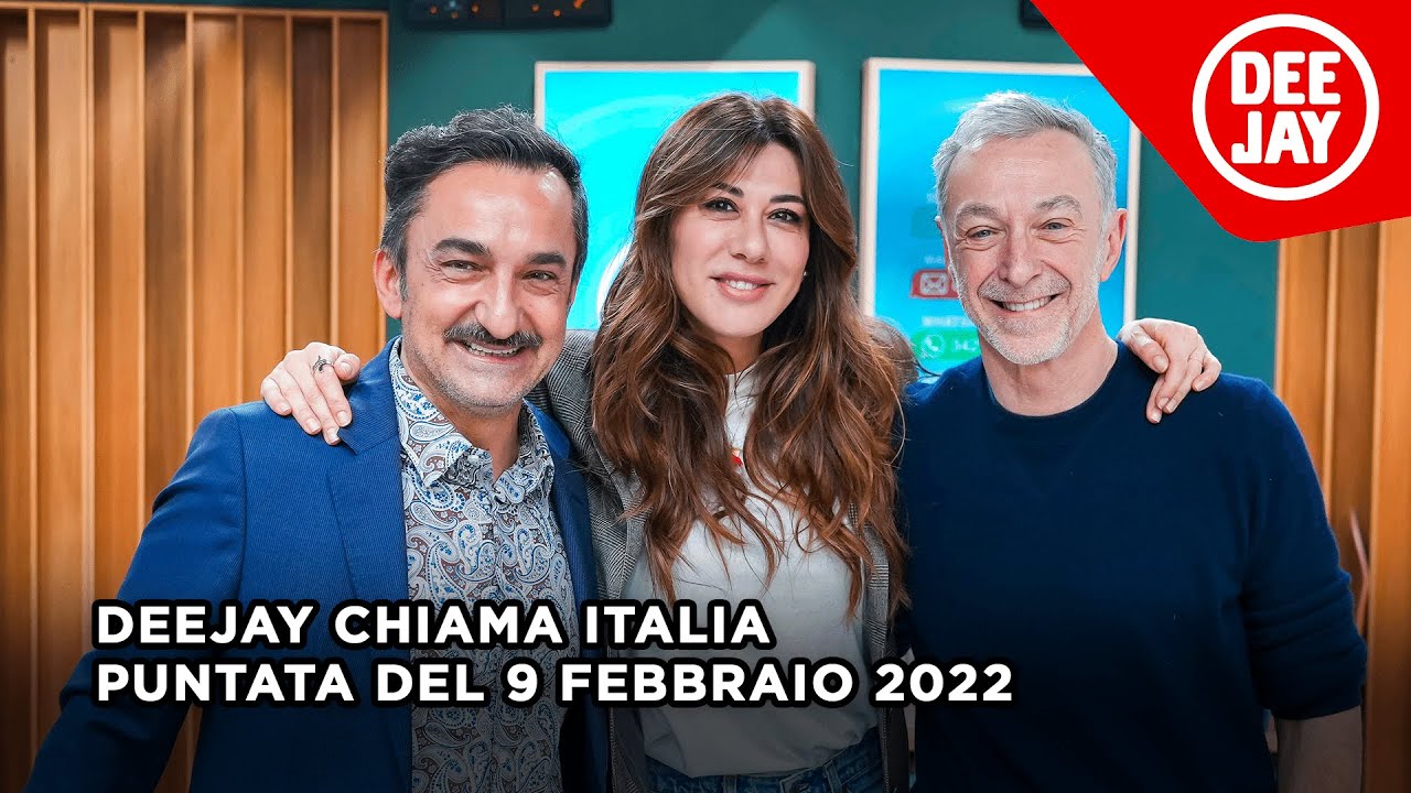 Deejay Chiama Italia - Puntata del 9 febbraio 2022 / Ospite Virginia Raffaele