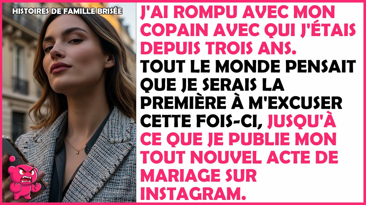 J'ai rompu avec mon copain de 3 ans ; tout le monde pensait que je m’excuserais en premier.