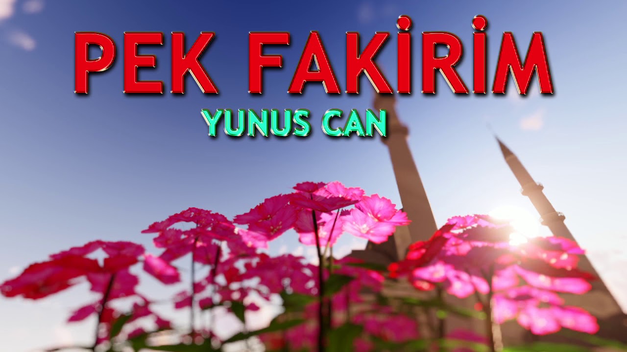 Yunus Can | Pek Fakirim İlahisi | İlahi | Nette İlahi