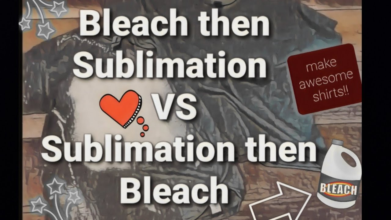 Bleach then Sublimation vs Sublimation then Bleach - What is better? I'll show you! Read Description