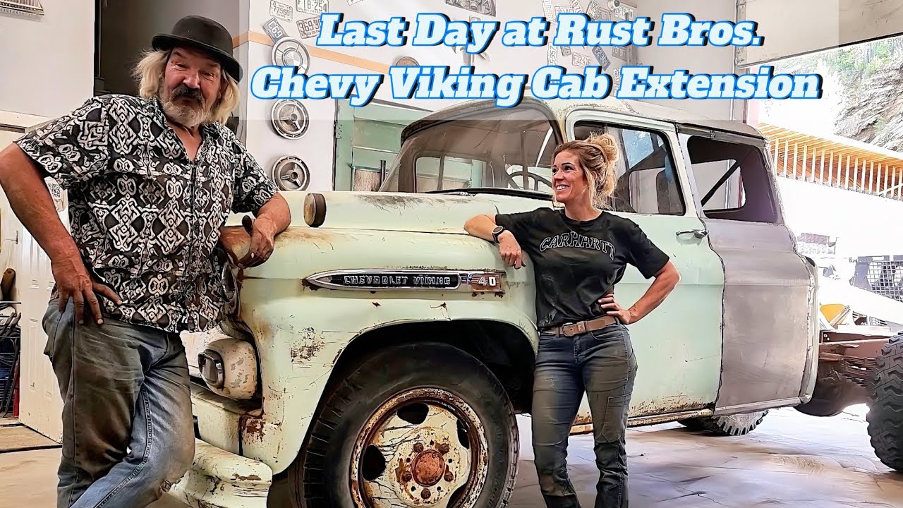 Last Day at Rust Bros! Chevy Viking Cab Extension