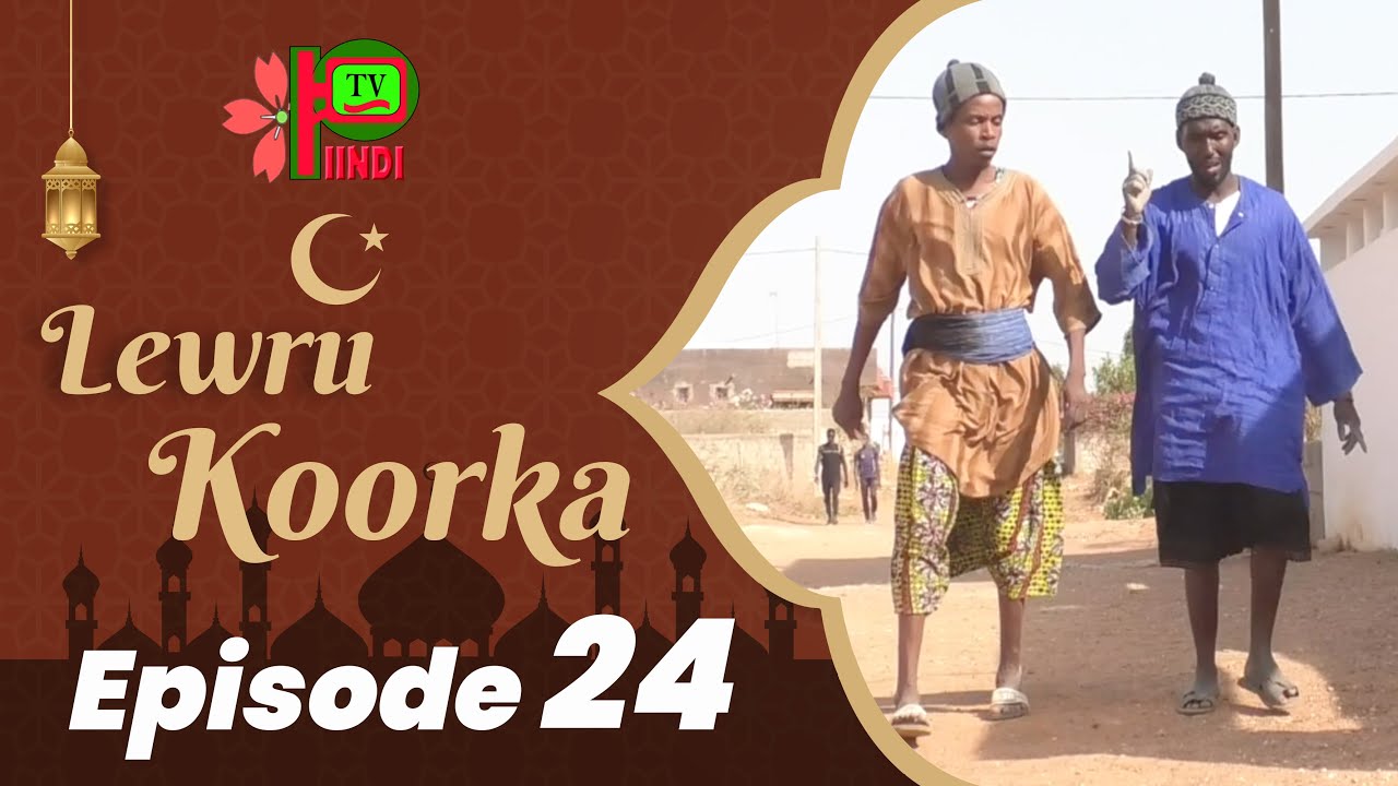 LEWRU KOORKA EPISODE 24