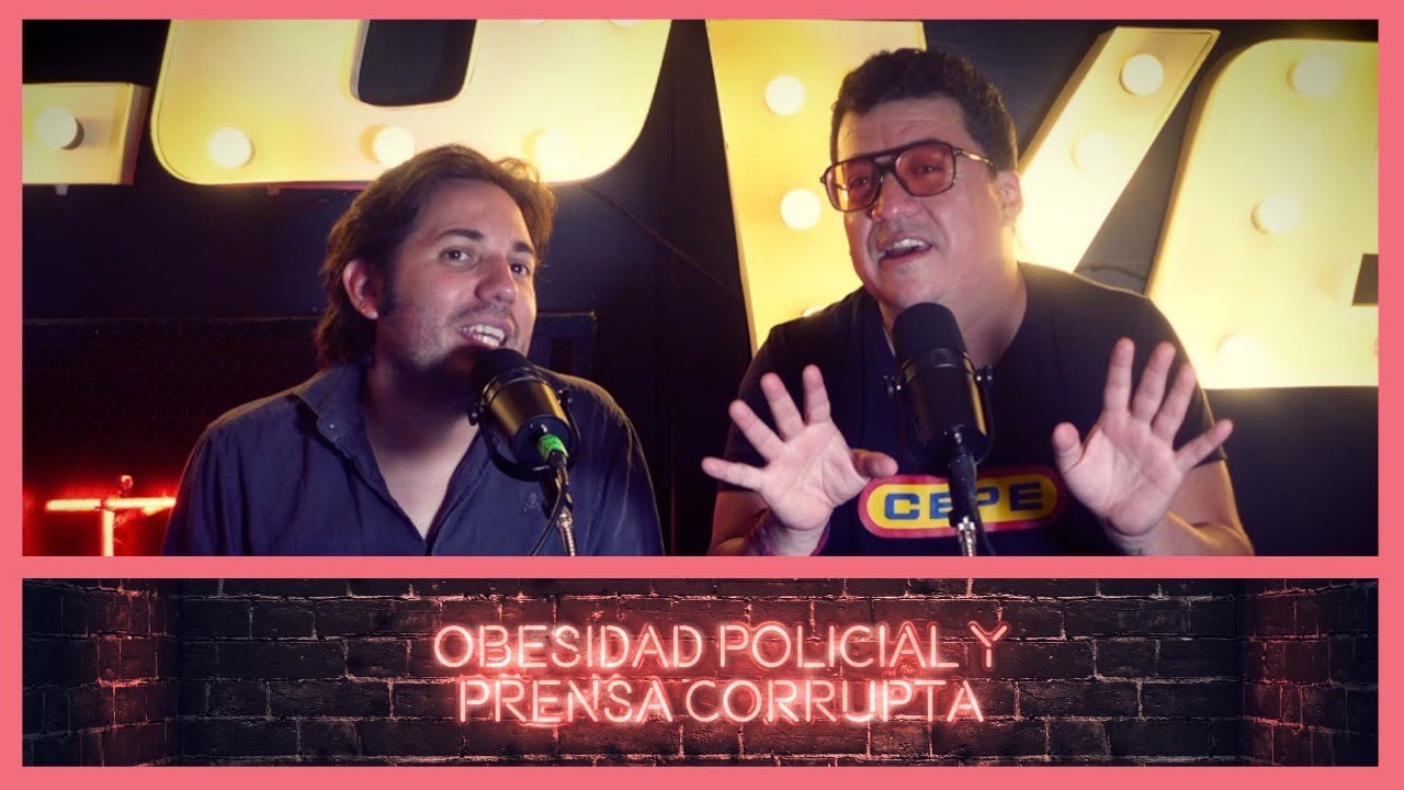 Está mal pero está bien Episodio #2 - Obesidad policial y prensa corrupta