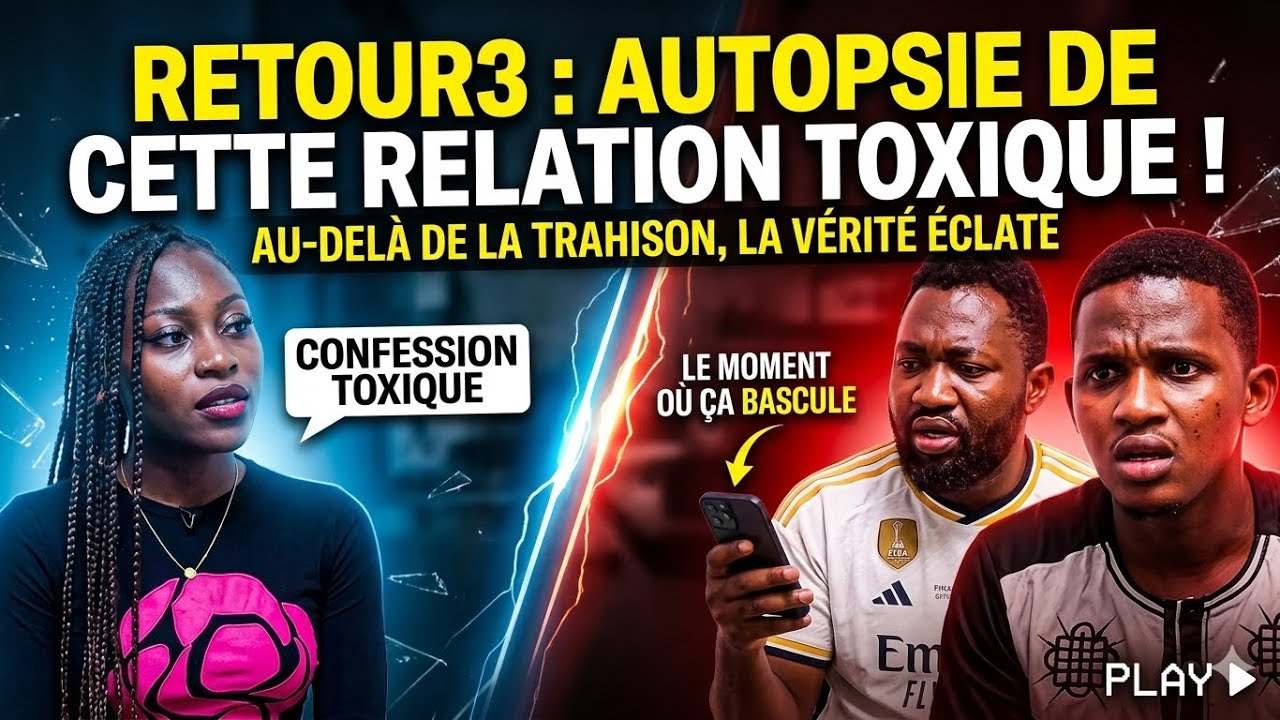 retour3 de ce test de fidélité au delà de la trahison, on fait l'autopsie de cette  relation toxique