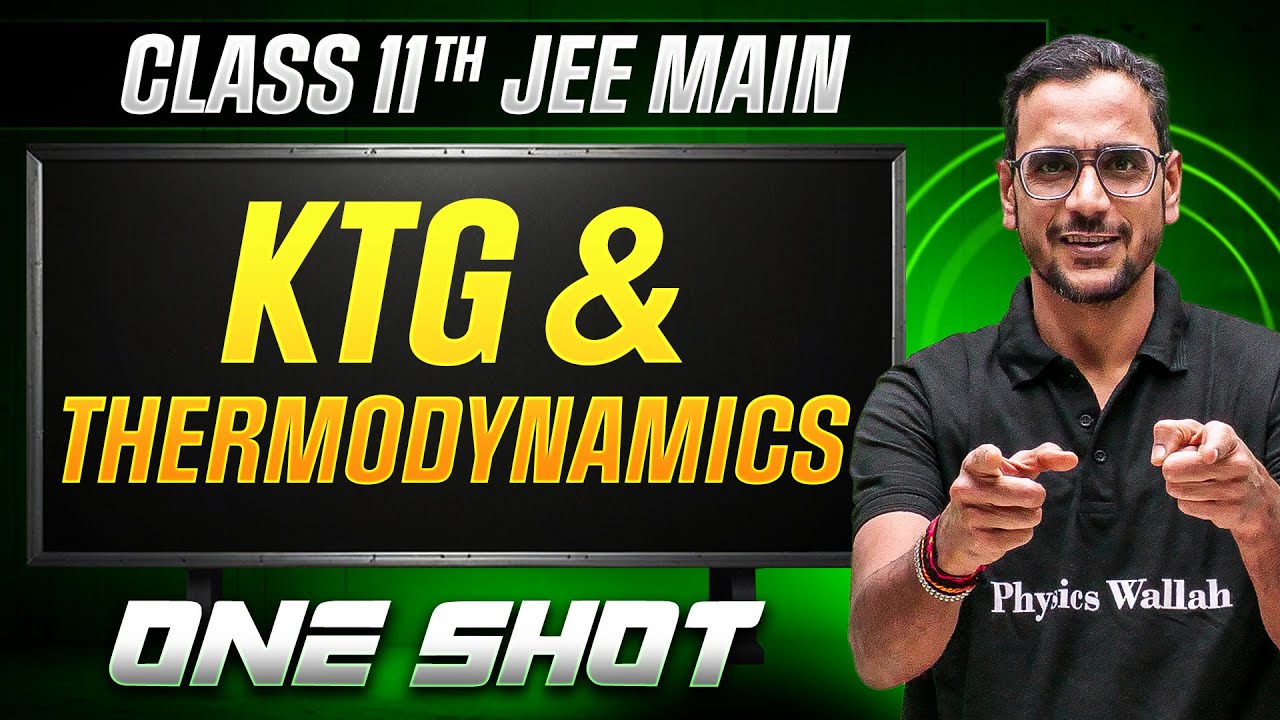 MANZIL Comeback: KTG & THERMODYNAMICS in 1 Shot | All Concepts + PYQs | JEE Main