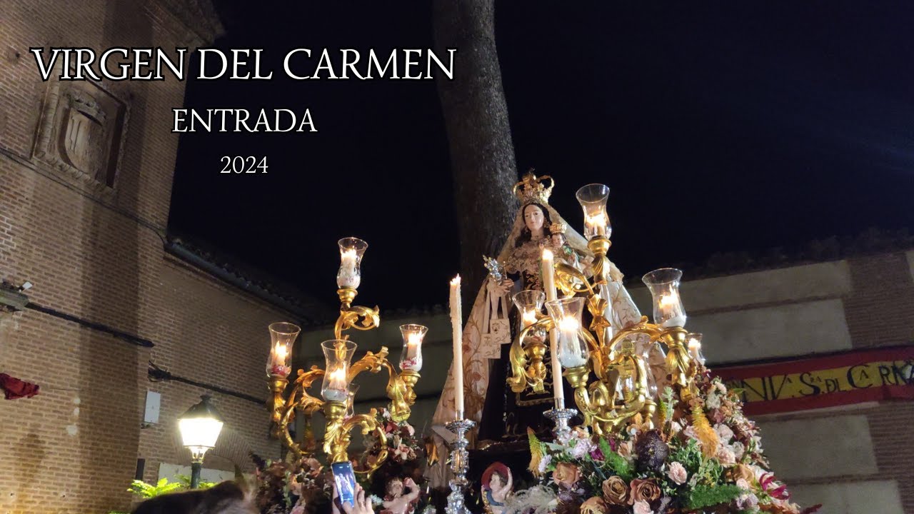 4K || VIRGEN DEL CARMEN | ENTRADA | 2024