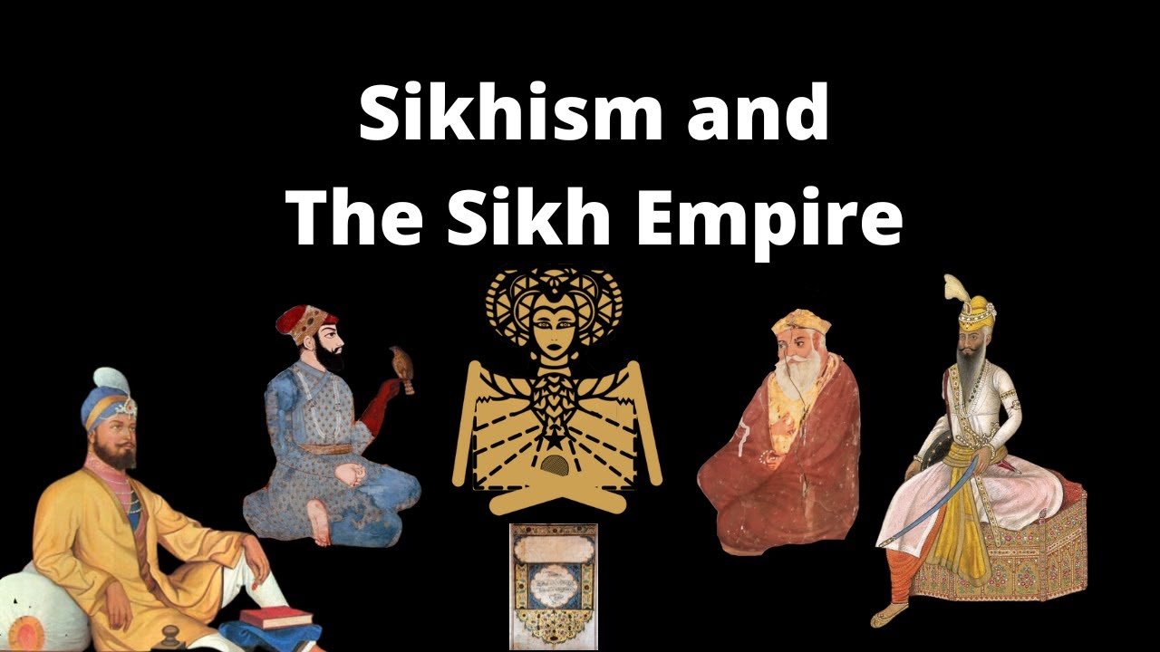 Sikhism and The Sikh Empire