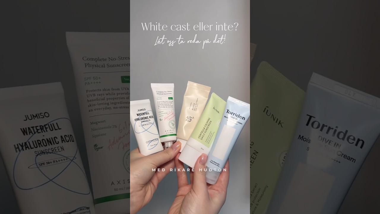 White Cast? Vi testar dessa SPFer så ni hittar rätt! 