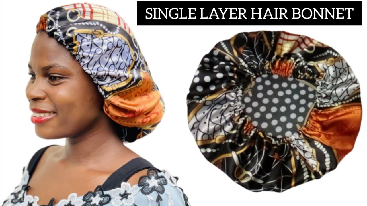 single layer hair bonnet/ bonnet tutorial/ hair bonnet #diy #bonnet #satin