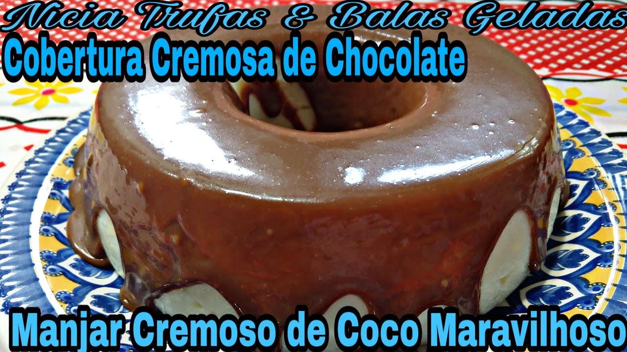 MANJAR DE COCO CREMOSO COM COBERTURA DE CHOCOLATE.