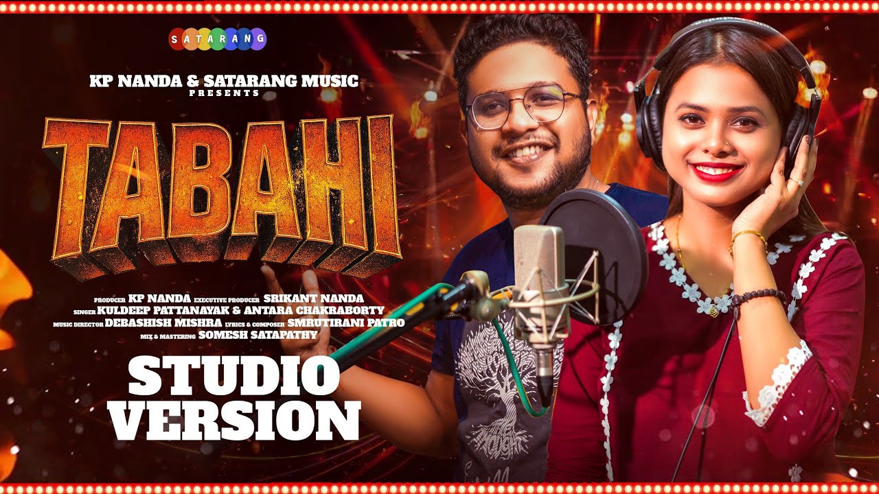 TABAHI | New Odia Mass Dance Song 2025 | Studio Version | Kuldeep & Antara | Debashish | Satarang 
