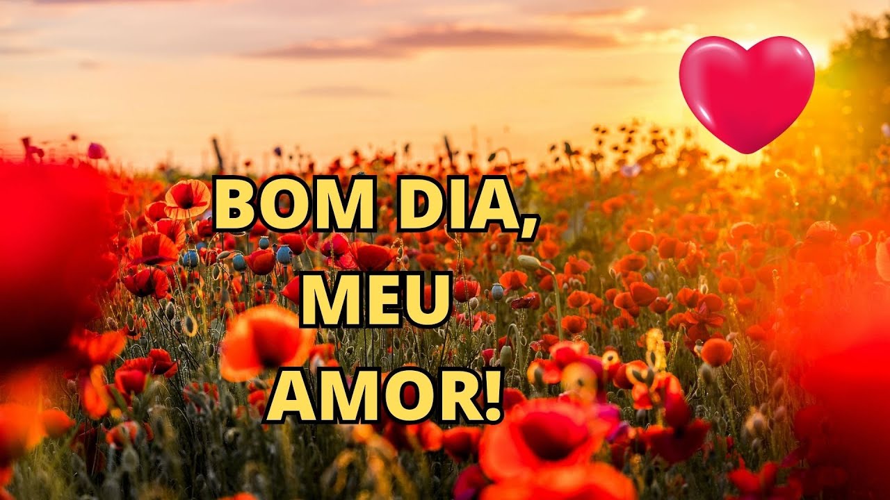 💖 Amor, É para Você! Mensagem de Bom dia amor / Linda mensagem