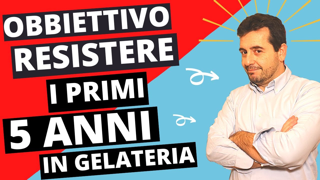 I PRIMI 5 ANNI in GELATERIA - L'obbiettivo è RESISTERE e mantenere aperta la nostra ATTIVITA'