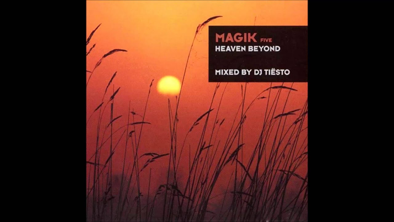 Tiesto - Magik Five - Heaven Beyond /Airwave - Alone In The Dark